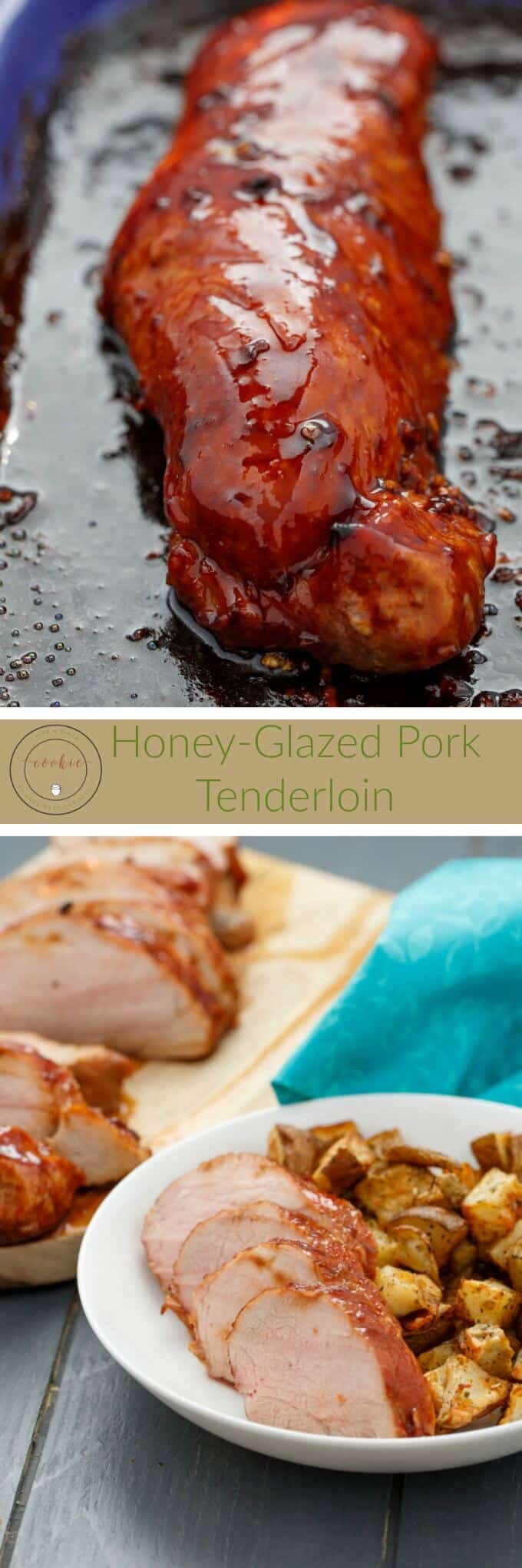 Honey-Glazed Pork Tenderloin - The Cookie Writer